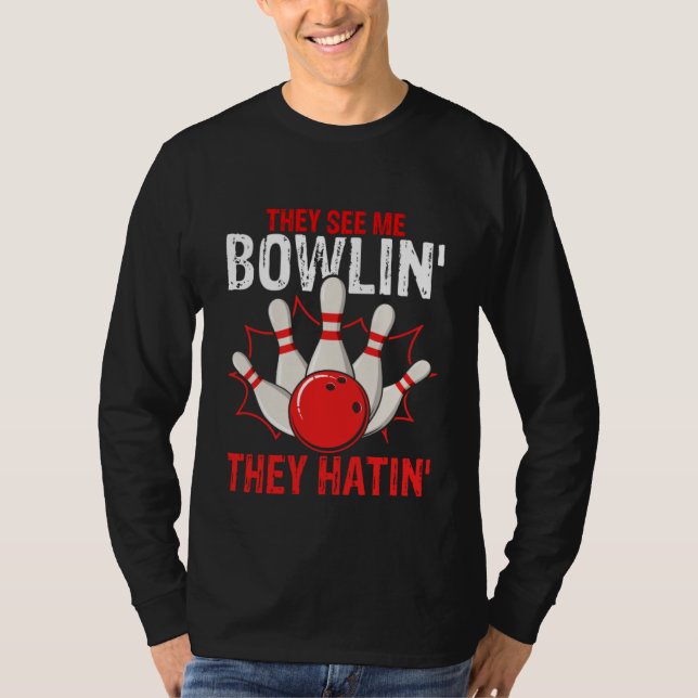 Bowling Ball Pin Bowler Strike Team Bowling Alley  T-Shirt (Front)