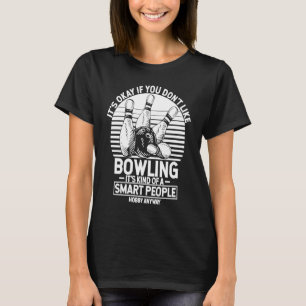 Bowling Ball Pin Bowler Strike Team Bowling Alley  T-Shirt
