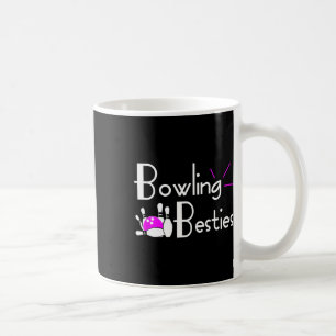 Bowling Besties Best Friends Womens League  Coffee Mug