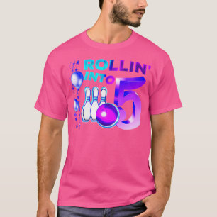 Bowling Birthday Party 5Th Rollin Into 5 Year Old T-Shirt