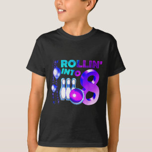 Bowling Birthday Party 8th Rollin Into 8 Year Old T-Shirt