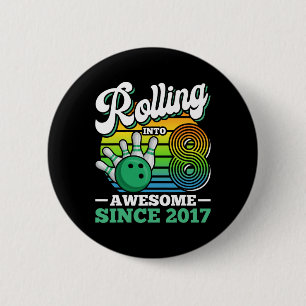 Bowling Birthday Party Rolling Into 8 Years Boy 8t 6 Cm Round Badge