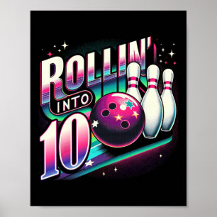Bowling Birthday Rollin Into 10 Party 10th Bday Re Poster