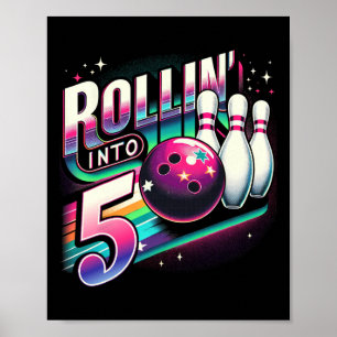Bowling Birthday Rollin Into 5 Party 5th Birthday  Poster
