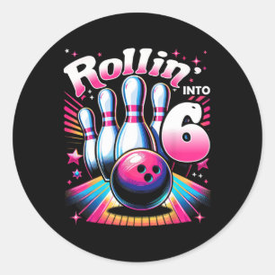 Bowling Birthday Rollin Into 6 Party 6th Birthday  Classic Round Sticker