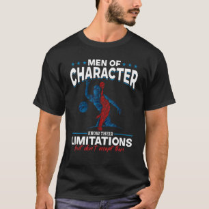Bowling Bowler   Men of character know their limit T-Shirt