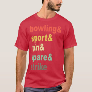 Bowling Bowling Ball Pin Bowler Bowling team 5 T-Shirt