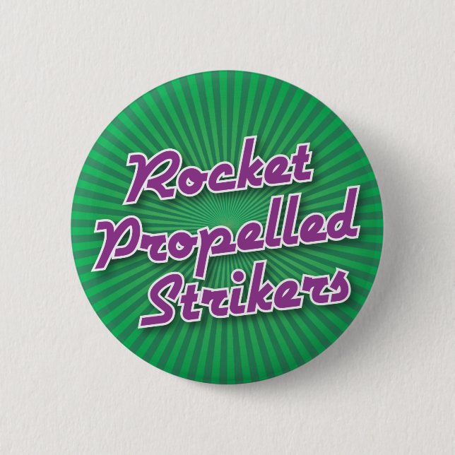 Bowling Button: Rocket Propelled Strikers 6 Cm Round Badge (Front)