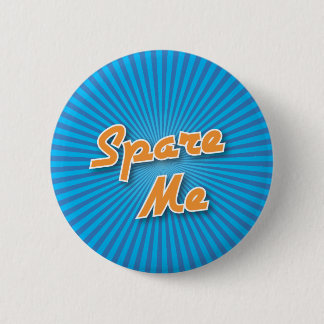 Bowling Button: Spare Me 6 Cm Round Badge