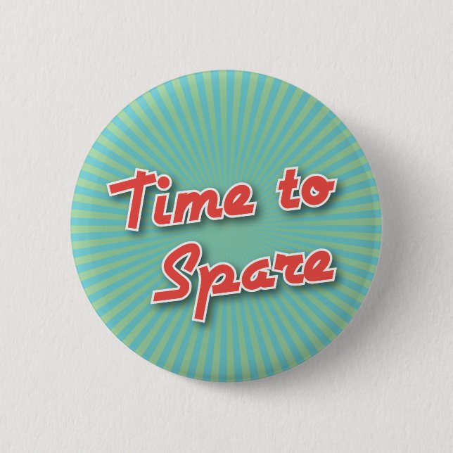 Bowling Button: Time to Spare 6 Cm Round Badge (Front)