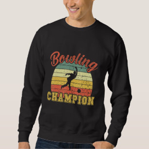 Bowling Champion Retro Bowling Sweatshirt