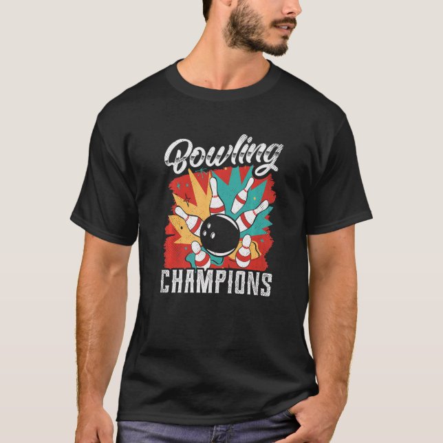 Bowling Champions Crew Bowler Team Hobby   T-Shirt (Front)
