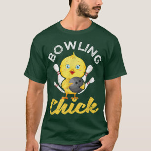 Bowling Chick Funny Bowlers Women Cute Bowler Spor T-Shirt