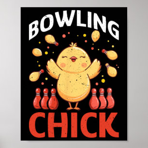 Bowling Chick Funny Bowling Bylls Poster