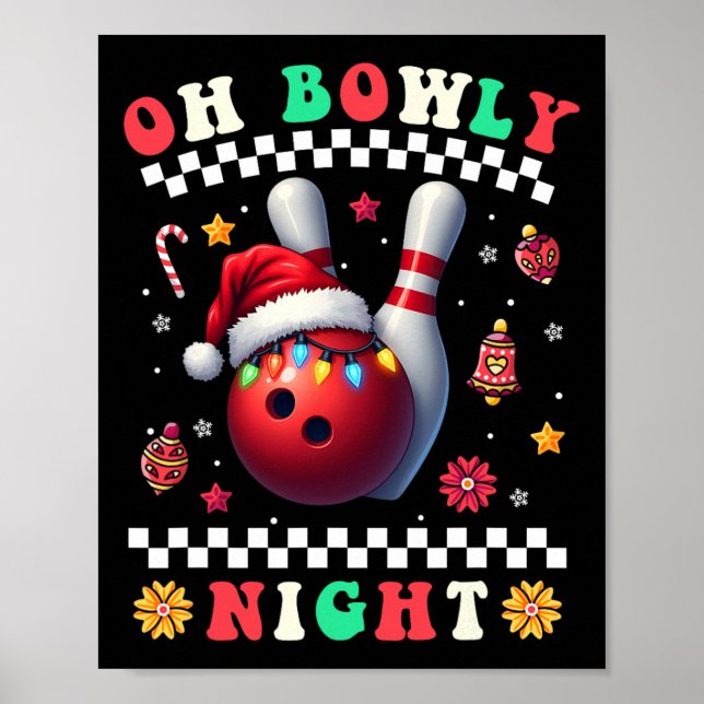 Bowling Christmas Oh Bowly Night Santa Hat Christm Poster (Front)