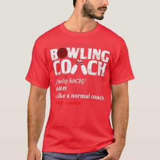 Bowling Coach bowling bowlings mens bowling T T-Shirt