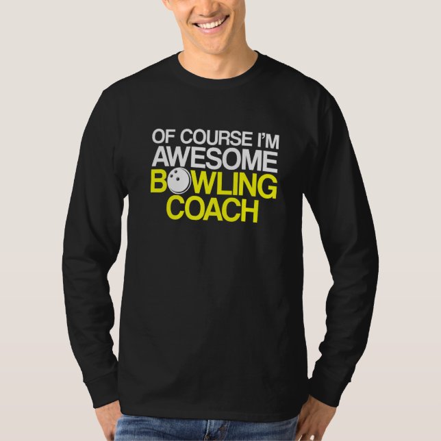 Bowling Coach Player Team Instructor     1 T-Shirt (Front)