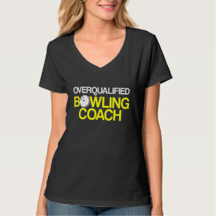 Bowling Coach Player Team Instructor  32 T-Shirt