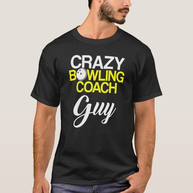 Bowling Coach Player Team Instructor   6 T-Shirt (Front)
