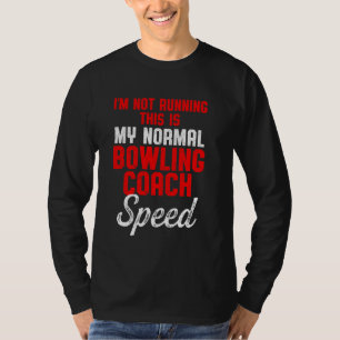 Bowling Coach Running Player Team Instructor T-Shirt