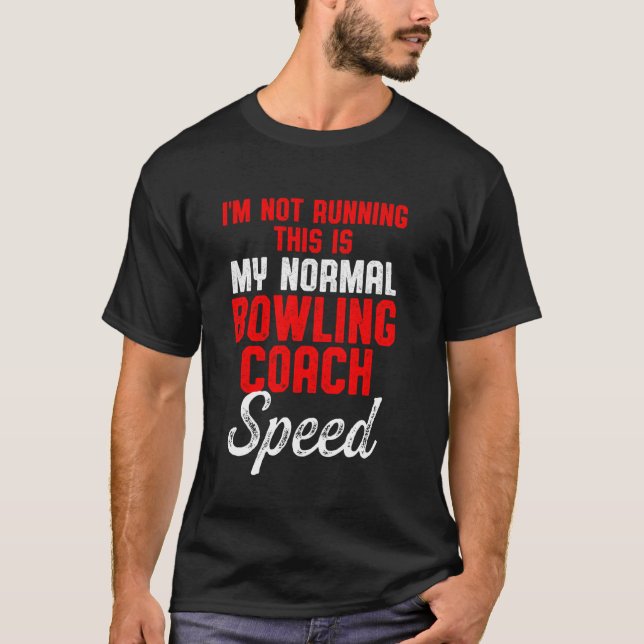 Bowling Coach Running Player Team Instructor T-Shirt (Front)