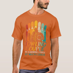 Bowling Couple Like Normal Cooler Matching Bowler T-Shirt