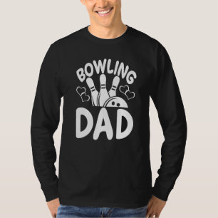 Bowling Dad Players  Women Game  Daddy T-Shirt