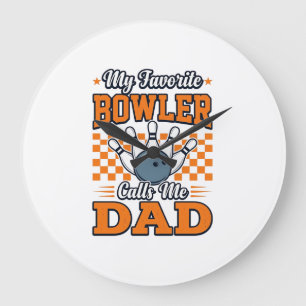 Bowling Dad Shirt My Favourite Bowler Calls Me Dad Large Clock