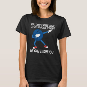 Bowling For Men Women Dabbing Ball Lawn Bowl Candl T-Shirt