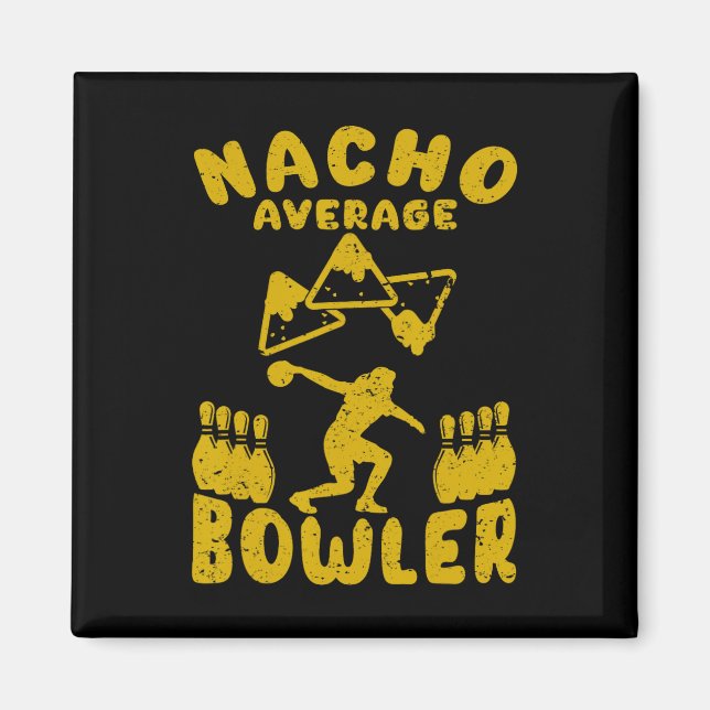 Bowling Funny Nacho Average Bowler Cinco De Mayo M Magnet (Front)