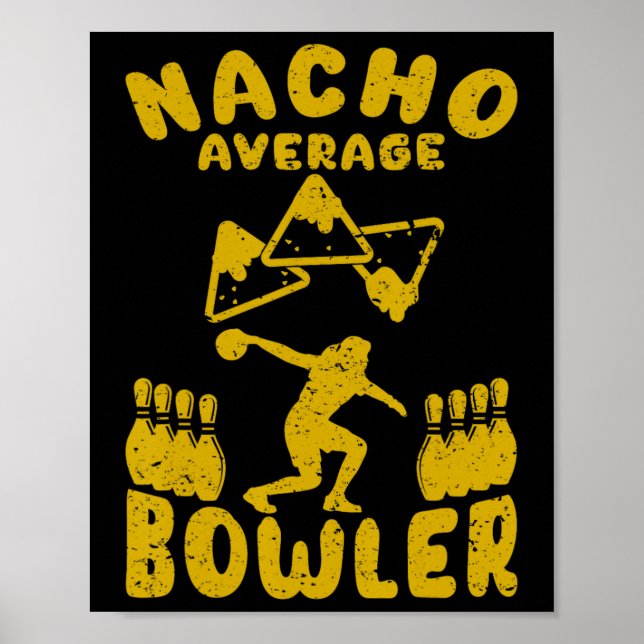 Bowling Funny Nacho Average Bowler Cinco De Mayo M Poster (Front)