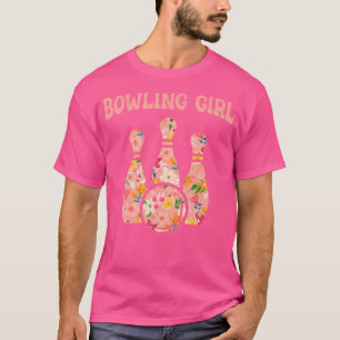 Bowling Girl Funny Bowling Team Bowler Bowling T-Shirt