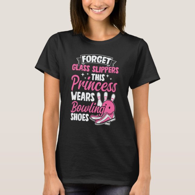 Bowling Girl Princess Pin Bowler Strike Team Bowli T-Shirt (Front)