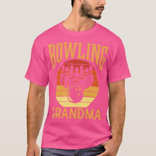 Bowling Grandma Bowlers Bowler Lover Hobby Grandmo T-Shirt