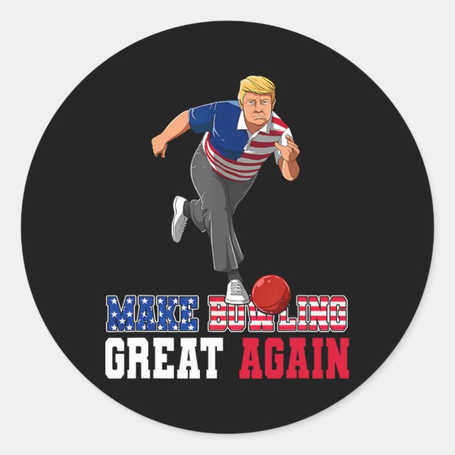 Bowling Great Again - Funny Trump Bowling Accessor Classic Round Sticker (Front)