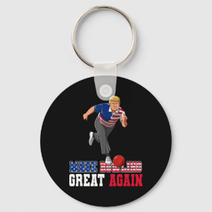 Bowling Great Again - Funny Trump Bowling Accessor Key Ring