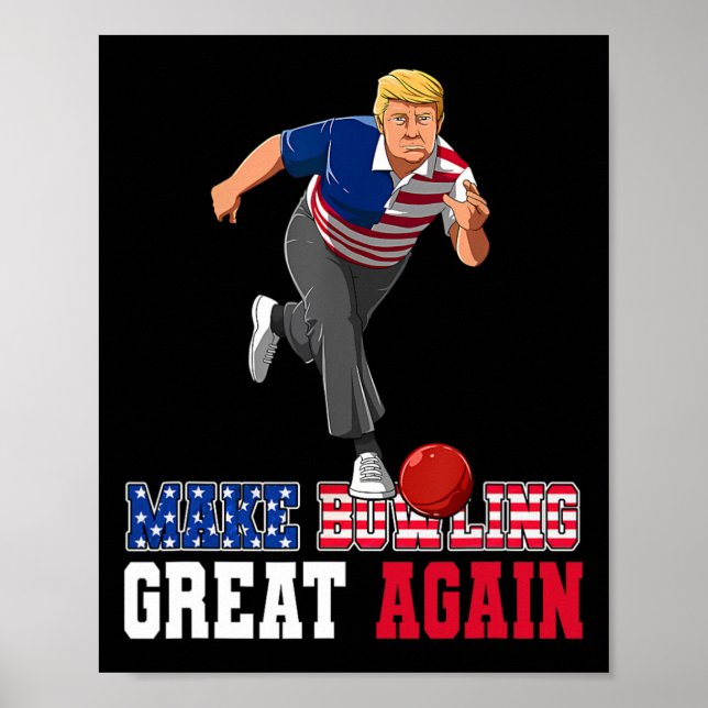 Bowling Great Again - Funny Trump Bowling Accessor Poster (Front)