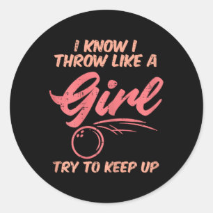 Bowling I Throw Like Girl Sport Bowler Women Teens Classic Round Sticker