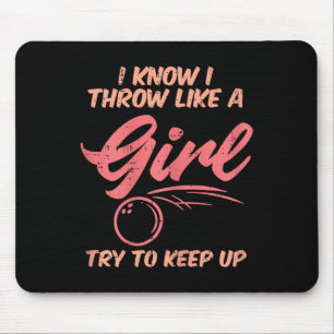 Bowling I Throw Like Girl Sport Bowler Women Teens Mouse Pad