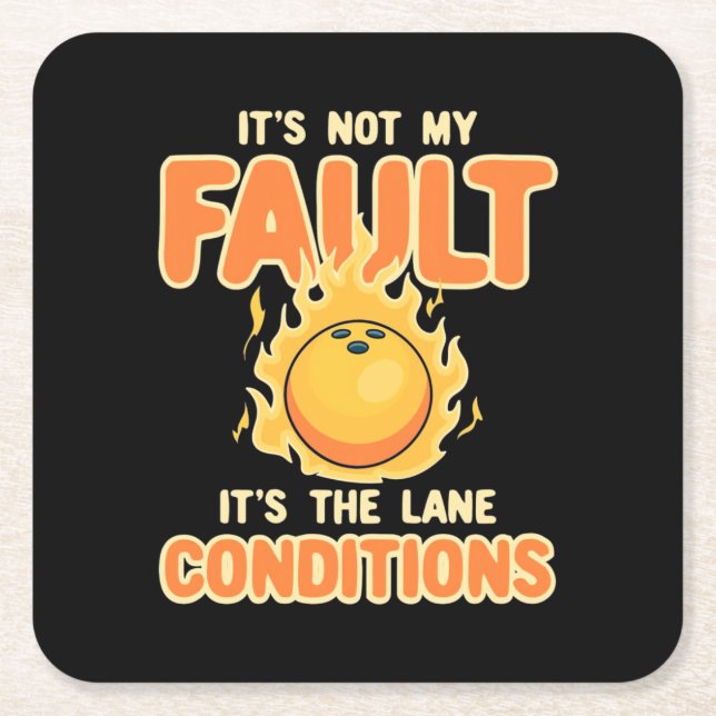 Bowling It Is The Lane Conditions Square Paper Coaster (Front)