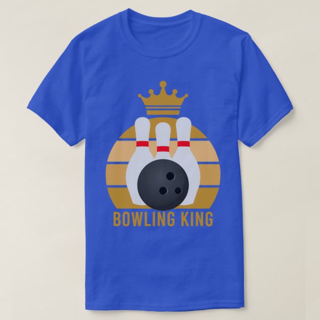 Bowling King Funny Bowling Lover T T-Shirt (Design Front)