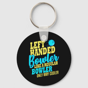 Bowling Left Handed Bowler Funny Team  Key Ring