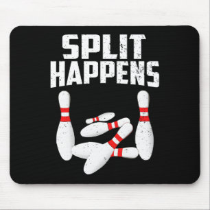 Bowling Lover Shirt Split Happens Men Women Kids  Mouse Pad