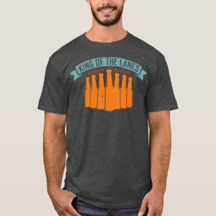 Bowling Lovers   King Of The Lanes  T-Shirt