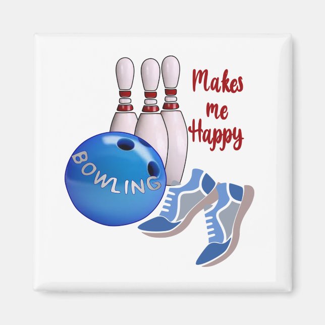Bowling makes me happy Button Magnet (Front)