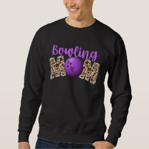 Bowling Mom Leopard Print Cute Mother s Day Sport Sweatshirt