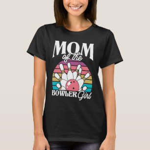 Bowling Mom Pin Bowler Strike Bowling Team Bowling T-Shirt