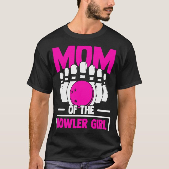 Bowling Mom Pin Bowler Strike Bowling Team Bowling T-Shirt (Front)