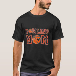 Bowling Mum mother s day Birthday Party For Women T-Shirt