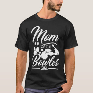 Bowling Mum Pin Bowler Strike Bowling Team Bowling T-Shirt